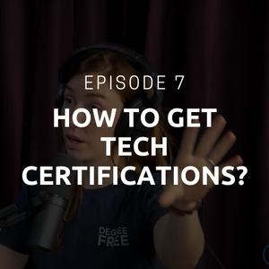 Check out the episode on How to Get Tech Certifications | Degree Free | Ryan Maruyama and Hannah Maruyama