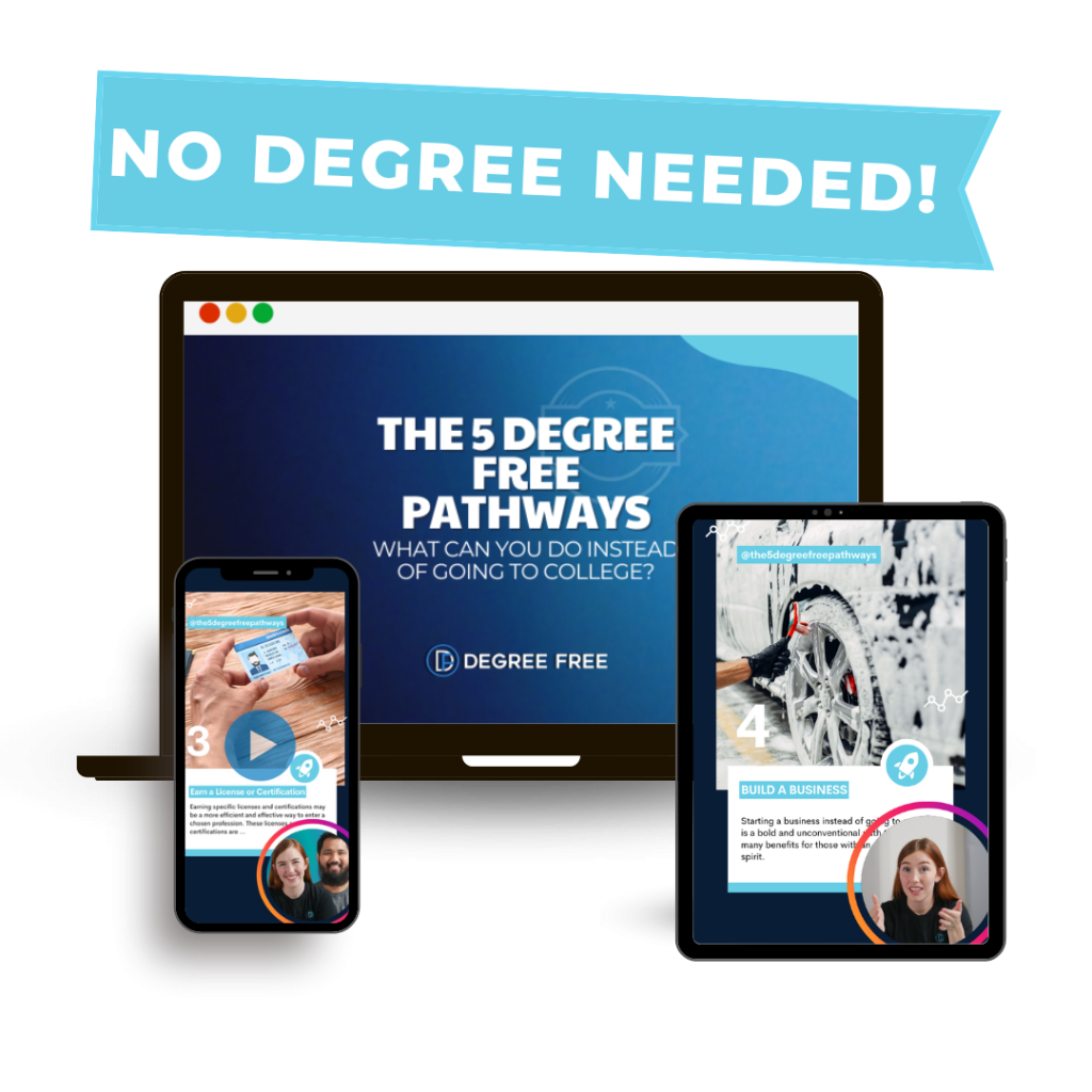 5 Degree Free Pathways - What can you do other than college?